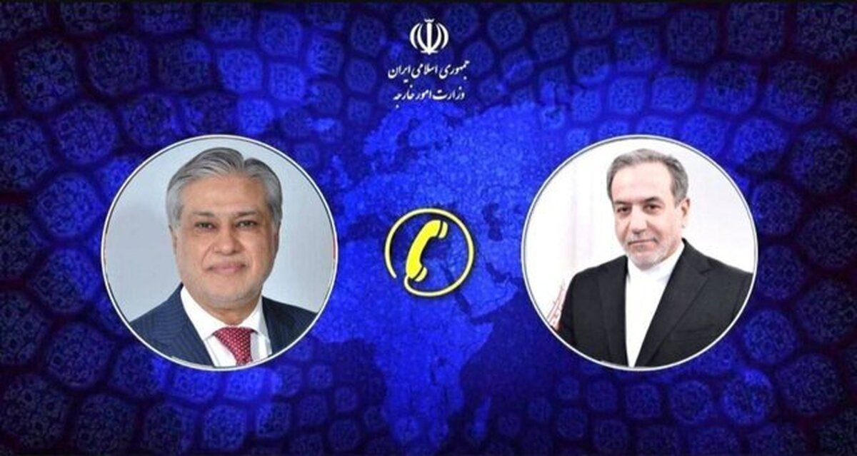 گفت‌‌و‌گوی عراقچی با مقام پاکستانی درباره تجاوز اسرائیل به ایران